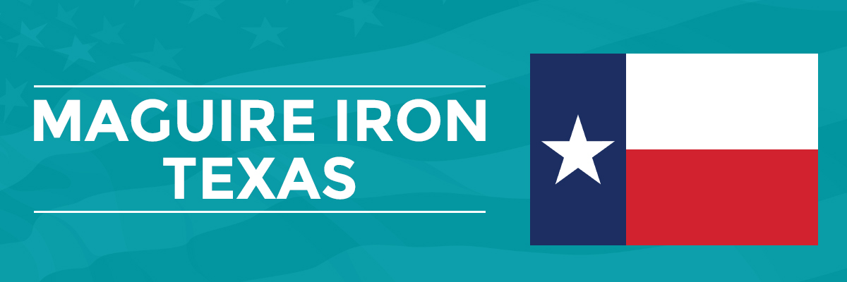 Maguire Iron Texas Maguire Iron Texas